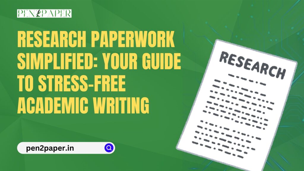 Research Paperwork Simplified