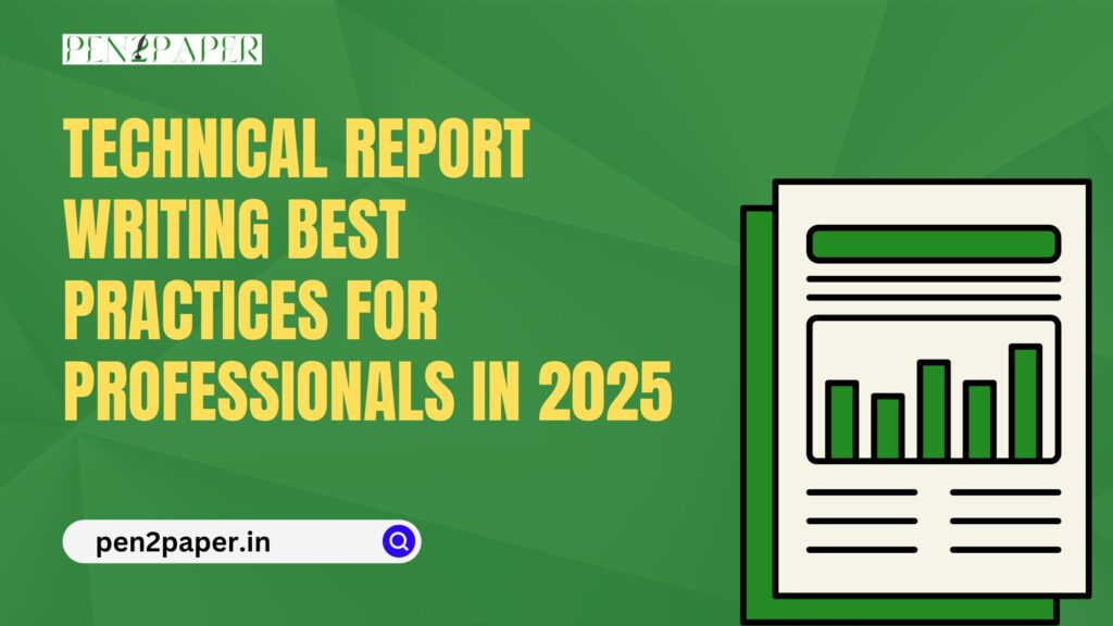 Technical Report Writing Best Practices for Professionals in 2025