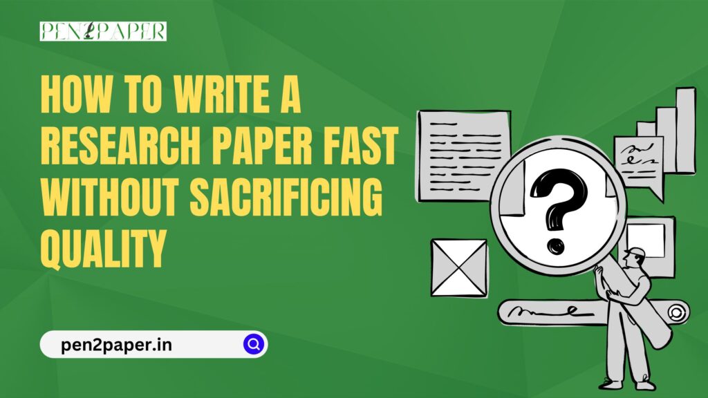 How to Write a Research Paper Fast Without Sacrificing Quality
